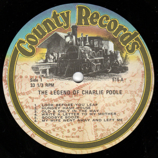 Charlie Poole : The Legend Of Charlie Poole - Original Recordings 1926-1930 (LP, RE)