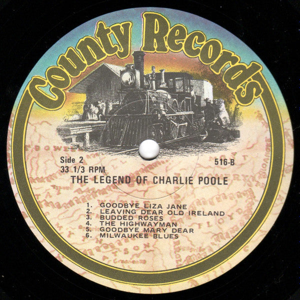 Charlie Poole : The Legend Of Charlie Poole - Original Recordings 1926-1930 (LP, RE)