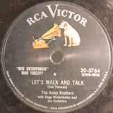 The Ames Brothers : Leave It To Your Heart / Let's Walk And Talk (Shellac, 10")