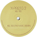 X-Press 2 : Kill 100 (7")