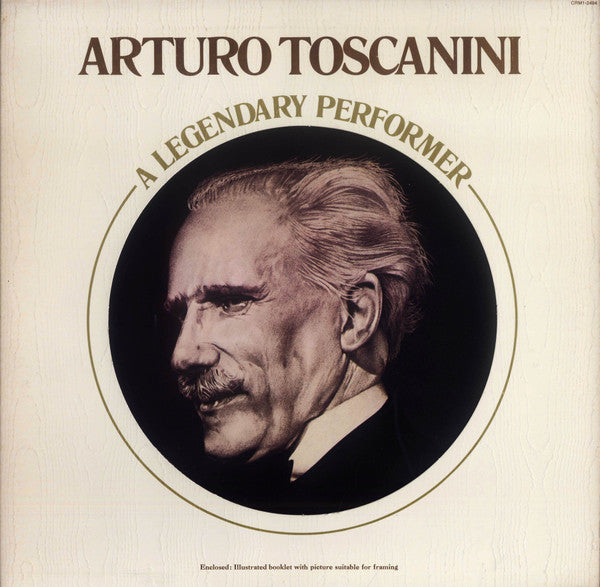 Arturo Toscanini : Arturo Toscanini-A Legendary Performer (LP, Comp, Mono)
