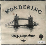 Dirty Pretty Things : Wondering (7", Num, Gat)