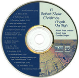 Robert Shaw / Robert Shaw Chamber Singers : A Robert Shaw Christmas • Angels On High (CD, Album)