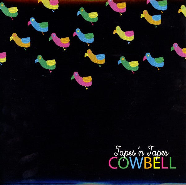 Tapes 'n Tapes : Cowbell (2x7")