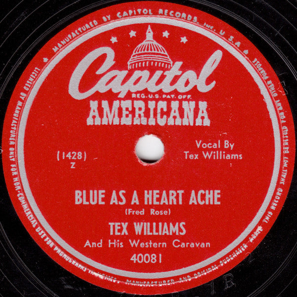 Tex Williams And His Western Caravan : Don't Telephone - Don't Telegraph (Tell A Woman) / Blue As A Heart Ache (Shellac, 10", Scr)