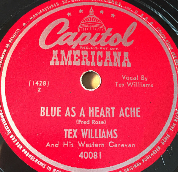 Tex Williams And His Western Caravan : Don't Telephone - Don't Telegraph (Tell A Woman) / Blue As A Heart Ache (Shellac, 10", Scr)