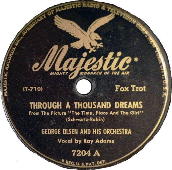 George Olsen And His Orchestra : Through A Thousand Dreams / Zip-A-Dee Doo-Dah / (Shellac, 10")