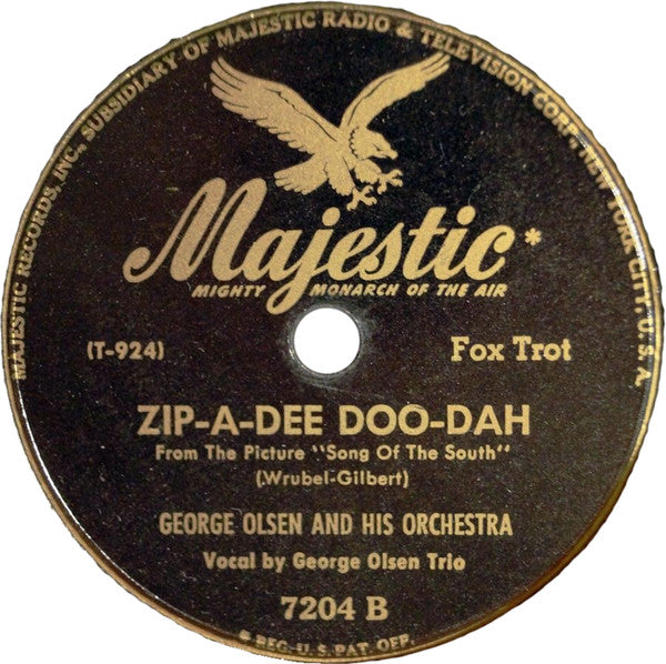 George Olsen And His Orchestra : Through A Thousand Dreams / Zip-A-Dee Doo-Dah / (Shellac, 10")
