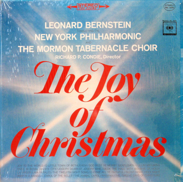 Leonard Bernstein Conducting The New York Philharmonic And Mormon Tabernacle Choir : Richard P. Condie : The Joy Of Christmas (LP, Album, San)