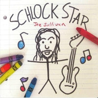 Joe Sullivan (8) : Schlock Star (CD, Album, Dig)
