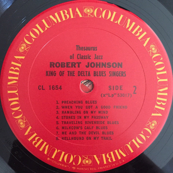 Robert Johnson : King Of The Delta Blues Singers (LP, Album, Comp, Mono, RE, RM, San)