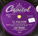Jane Froman : I'll Walk Alone / With A Song In My Heart (Shellac, 10")