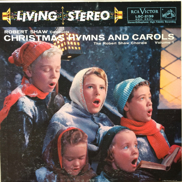 Robert Shaw, The Robert Shaw Chorale : Christmas Hymns And Carols Volume 1 (LP, Album)