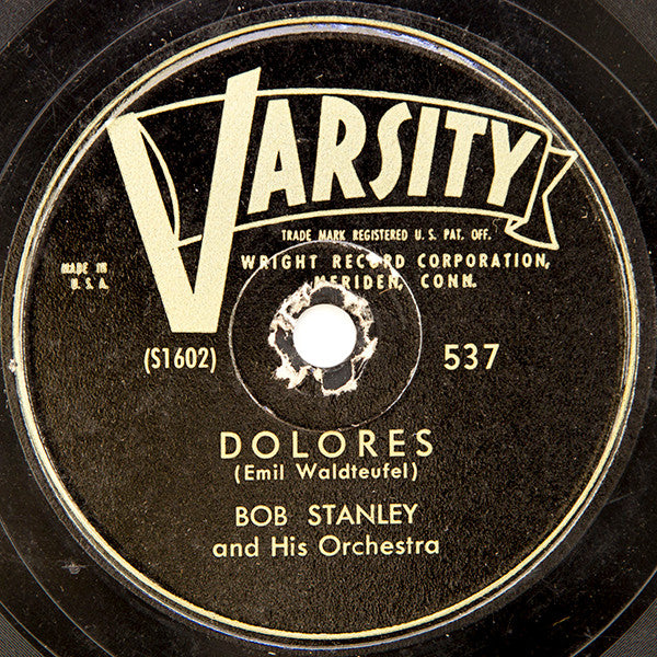 Bob Stanley And His Orchestra : Sari / Dolores (Shellac, 10")