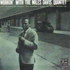 The Miles Davis Quintet : Workin' With The Miles Davis Quintet (CD, Album, Club, RE, RM)