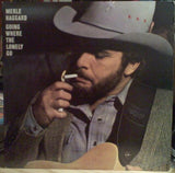 Merle Haggard : Going Where The Lonely Go (LP, Album, Ter)