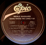 Merle Haggard : Going Where The Lonely Go (LP, Album, Ter)