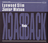 Lynwood Slim & Junior Watson : Back To Back (CD, Album)