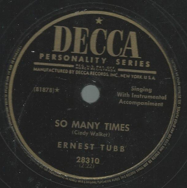 Ernest Tubb : Fortunes In Memories / So Many Times (Shellac, 10")