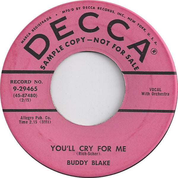 Buddy Blake : You'll Cry For Me / Might As Well Forget You (7", Promo)