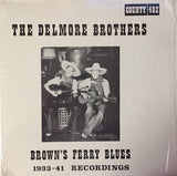 The Delmore Brothers : Brown's Ferry Blues 1933-41 Recordings (LP, Album, Comp)