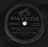 Eddy Arnold : I Wanna Play House With You / Something Old, Something New (Shellac, 10")