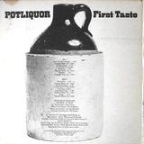 Potliquor : First Taste (LP, Album)