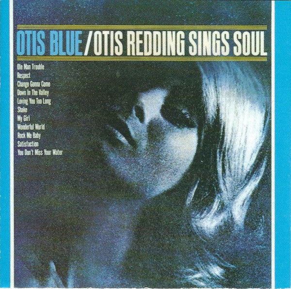 Otis Redding : Otis Blue / Otis Redding Sings Soul (CD, Album, Mono, RE, RM, WEA)