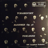 Pyotr Ilyich Tchaikovsky, Arturo Toscanini, NBC Symphony Orchestra : Manfred Op. 58 (LP, Album, Mono, RE)