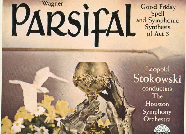 Richard Wagner, Leopold Stokowski : Wagner Parsifal Good Friday Spell and Symphonic Synthesys of Act 3 (LP, Album, Mono)