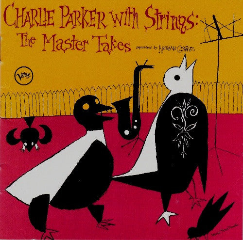 Charlie Parker : Charlie Parker With Strings: The Master Takes (CD, Comp, Mono)
