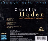 Charlie Haden With Don Cherry And Ed Blackwell : The Montreal Tapes (CD, Album)