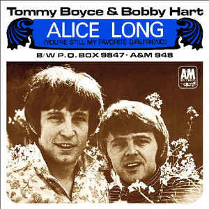 Boyce & Hart : Alice Long (You're Still My Favorite Girlfriend) (7", Single, Mono, Styrene, Ter)