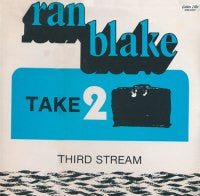 Ran Blake : Take 2 (Third Stream) (LP, Album)