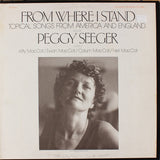 Peggy Seeger, Kitty MacColl, Ewan MacColl, Calum MacColl, Neill MacColl : From Where I Stand : Topical Songs From America And England (LP, Album)