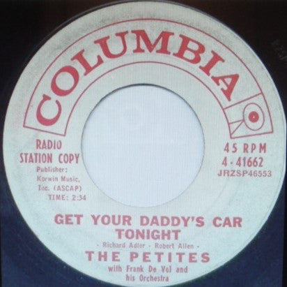 The Petites : Get Your Daddy's Car Tonight (7", Single, Promo)