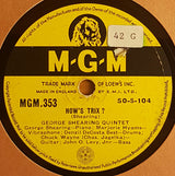 The George Shearing Quintet / George Shearing : How's Trix? / Tenderly (Shellac, 10")