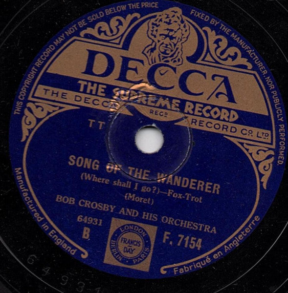 Bob Crosby And His Orchestra : South Rampart Street Parade / Song Of The Wanderer (Shellac, 10")