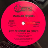 Margaret Reynolds : Keep On Holdin' On (12")